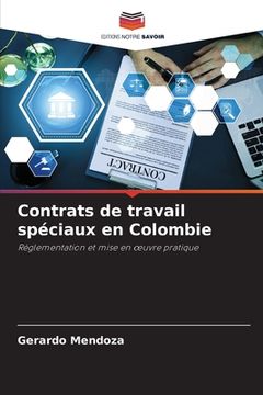 portada Contrats de travail spéciaux en Colombie (en Francés)