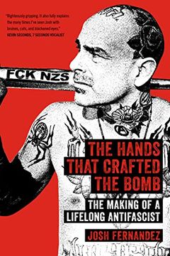 portada The Hands That Crafted the Bomb: The Making of a Lifelong Antifascist (en Inglés)