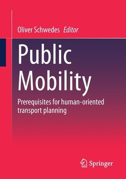 portada Public Mobility: Prerequisites for Human-Oriented Transport Planning (en Inglés)