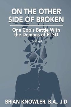 portada On The Other Side of Broken - One Cop's Battle With the Demons of PTSD