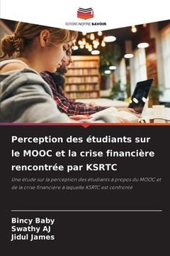 portada Perception des étudiants sur le MOOC et la crise financière rencontrée par KSRTC (en Francés)