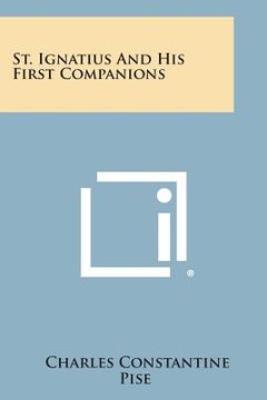portada St. Ignatius and His First Companions (en Inglés)