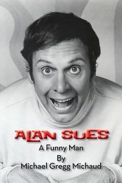 portada Alan Sues: A Funny Man (in English)