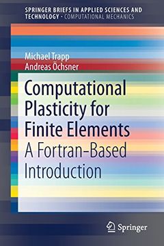 portada Computational Plasticity for Finite Elements: A Fortran-Based Introduction (Springerbriefs in Applied Sciences and Technology) (en Inglés)