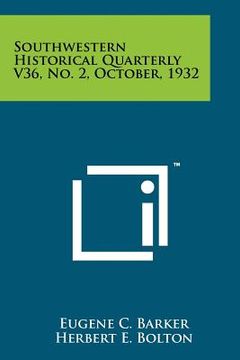 portada southwestern historical quarterly v36, no. 2, october, 1932 (in English)