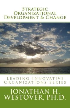 portada Strategic Organizational Development and Change: Volume 5 (Leading Innovative Organizations)