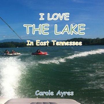 portada I LOVE the Lake in Tennessee (en Inglés)