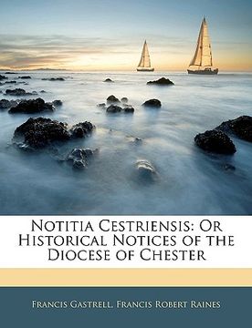 portada notitia cestriensis: or historical notices of the diocese of chester
