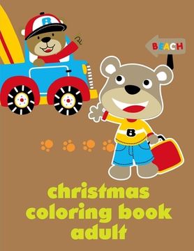 portada Christmas Coloring Book Adult: Cute Chirstmas Animals, Funny Activity for Kids's Creativity (en Inglés)
