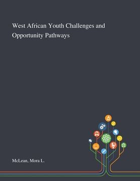 portada West African Youth Challenges and Opportunity Pathways