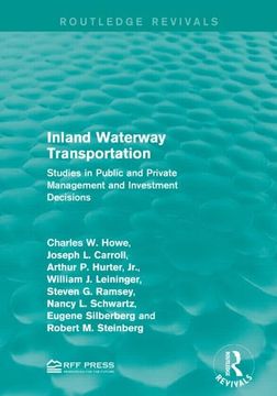 portada Inland Waterway Transportation: Studies in Public and Private Management and Investment Decisions