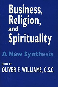 portada Business, Religion, and Spirituality: A new Synthesis (John W. Houck Notre Dame Series in Business Ethics) (in English)