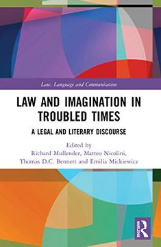 portada Law and Imagination in Troubled Times: A Legal and Literary Discourse (Law, Language and Communication) (in English)