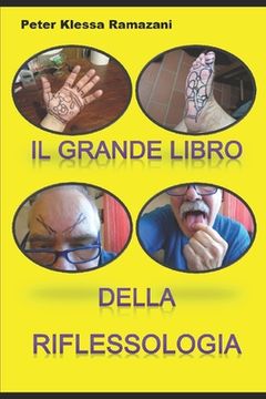 portada Il grande Libro della Riflessologia: Un Manuale Selfie anche per i Principianti (en Italiano)