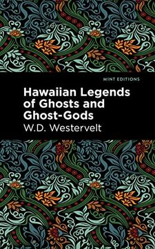portada Hawaiian Legends of Ghosts and Ghost-Gods (Mint Editions) 