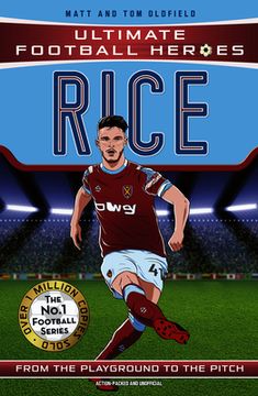 portada Rice: Ultimate Football Heroes - The No.1 Football Series (en Inglés)