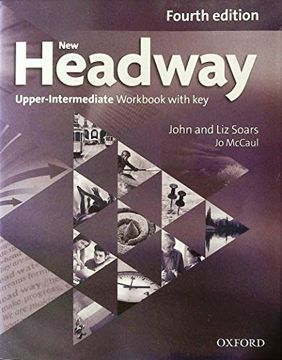 portada New Headway, 4th Édition Upper-Intermediate: Workbook With key (en Inglés)