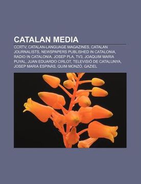 portada catalan media: ccrtv, catalan-language magazines, catalan journalists, newspapers published in catalonia, radio in catalonia, josep p