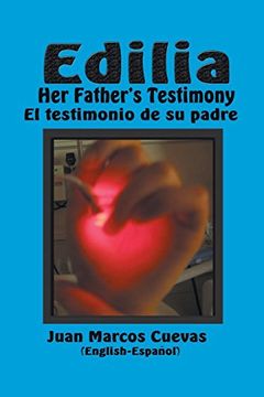 portada Edilia Her Father's Testimony: El testimonio de su padre English-Español