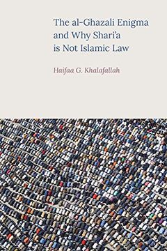 portada The Al-Ghazali Enigma and Why Shari'a is Not Islamic Law