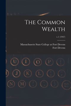 portada The Common Wealth; v.1 (1947) (en Inglés)