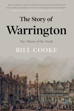 portada The Story of Warrington: The Athens of the North