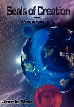 portada seals of creation (book 1) awakening (en Inglés)
