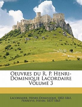 portada Oeuvres du R. P. Henri-Dominique Lacordaire Volume 3 (en Francés)