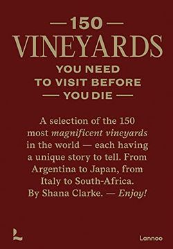 portada 150 Vineyards You Need to Visit Before You Die (en Inglés)