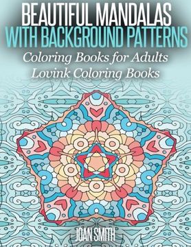portada Beautiful Mandalas With Background Patterns: Coloring Book for Adults (Lovink Coloring Book )