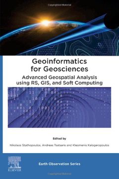 portada Geoinformatics for Geosciences: Advanced Geospatial Analysis Using rs, gis and Soft Computing (Earth Observation) (in English)