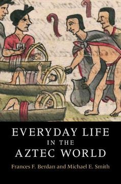 portada Everyday Life in the Aztec World (en Inglés)