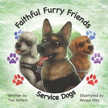 portada Faithful Furry Friends: Service Dogs (en Inglés)