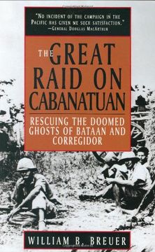 portada The Great Raid on Cabanatuan: Rescuing the Doomed Ghosts of Bataan and Corregidor (in English)