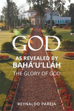 portada God as Revealed by Bahá'u'lláh (en Inglés)