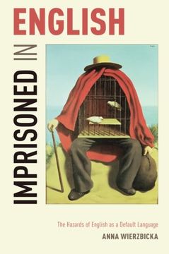 portada Imprisoned in English: The Hazards of English as a Default Language