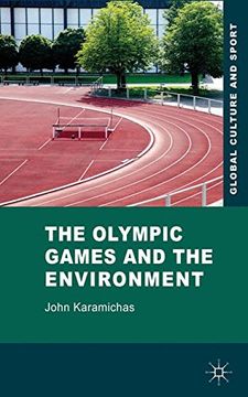 portada The Olympic Games and the Environment (Global Culture and Sport Series) 