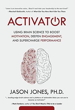 portada Activator: Using Brain Science to Boost Motivation, Deepen Engagement, and Supercharge Performance (in English)