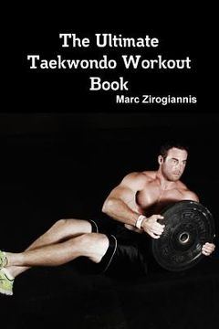 portada The Ultimate Taekwondo Workout Book (in English)