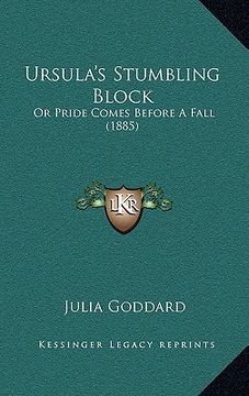 portada ursula's stumbling block: or pride comes before a fall (1885) (in English)