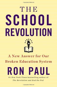 portada The School Revolution: A new Answer for our Broken Education System (en Inglés)