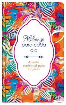 portada Alabanza Para Cada Día: Aliento Espiritual Para Mujeres (in Spanish)