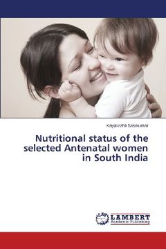 portada Nutritional Status of the Selected Antenatal Women in South India