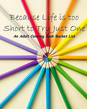 portada Because Life is too Short to try Just one (en Inglés)
