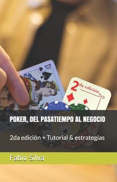 portada Poker, del Pasatiempo Al Negocio: 2da edición + Tutorial & estrategias