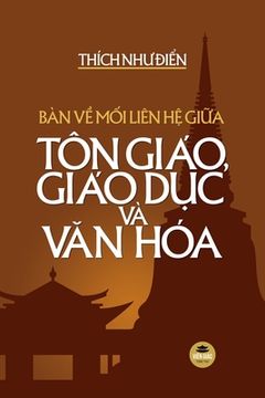 portada Bàn về mối liên hệ giữa Tôn giáo, Giáo dục và Văn hóa (en Vietnamita)