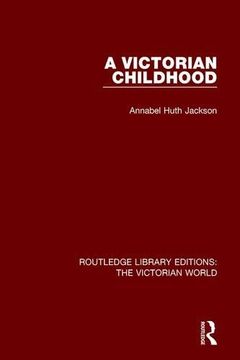 portada A Victorian Childhood (en Inglés)