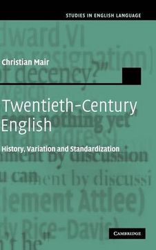 portada Twentieth-Century English Hardback: History, Variation and Standardization (Studies in English Language) (in English)