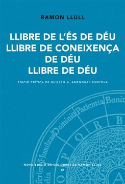 portada Llibre de l'És de Déu. Llibre de la coneixença. Llibre de Déu (Nova Edició de les Obres de Ramon Llull)