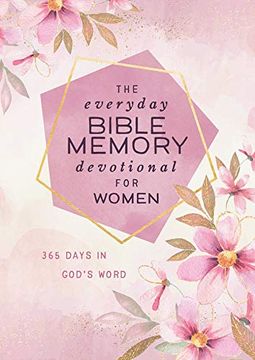 portada The Everyday Bible Memory Devotional for Women: 365 Days in God's Word (in English)